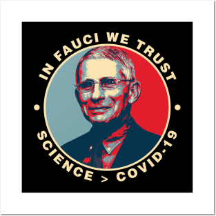 In Fauci We Trust ✅ Science > Covid-19 Posters and Art